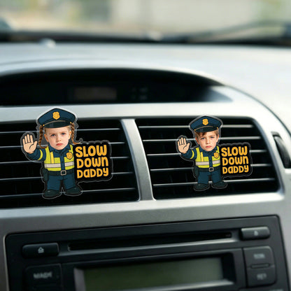 Personalized Little Traffic Police Officer Slow Down Daddy Face Photo Acrylic Car Vent Clip Cute Car Decor Father's Day Birthday Gift for Dad
